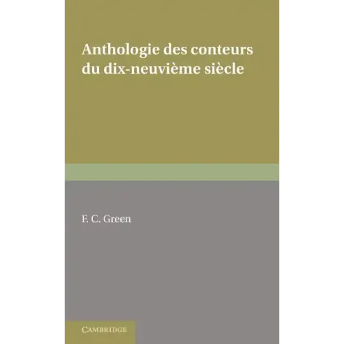 Anthologie Des Conteurs Du Dix-Neuvieme Siecle