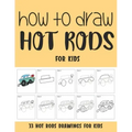 How to Draw Hot Rods for Kids