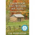 Caintuck Lies Within My Soul: The Jemima Boone Story