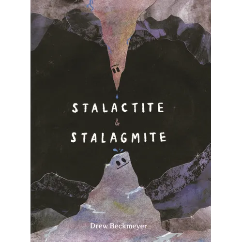 Stalactite & Stalagmite: A Big Tale from a Little Cave