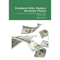 Problems With Modern Monetary Theory: A Comment on Stephanie Kelton's "The Deficit Myth"