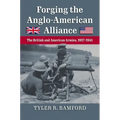 Forging the Anglo-American Alliance: The British and American Armies, 1917-1941