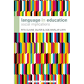 Language in Education: Social Implications
