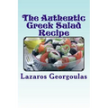 The Authentic Greek Salad Recipe: As Seen In Verified Greek Restaurants