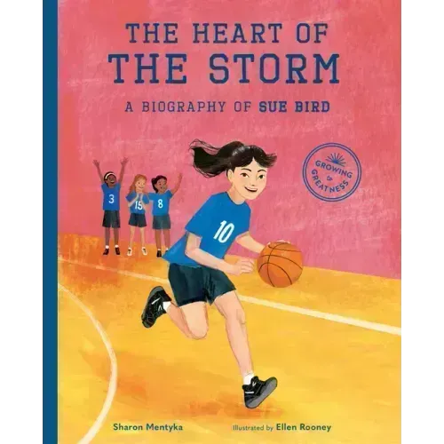 The Heart of the Storm: A Biography of Sue Bird