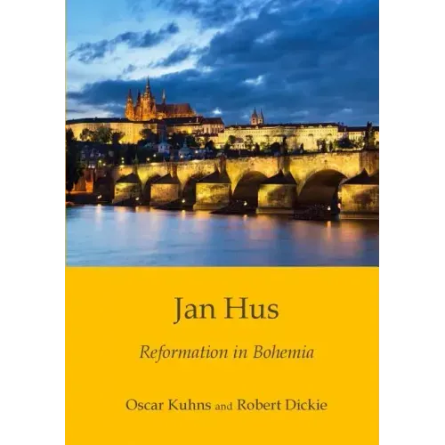 Jan Hus: Reformation in Bohemia