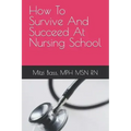 How To Survive And Succeed At Nursing School
