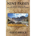 Nine Passes: Fly Fishing through the Past and Present of the High Sierra (Black and White)