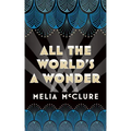 All the World's a Wonder
