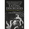 Psychoanalytic Treatment of Eating Disorders: When Words Fail and Bodies Speak