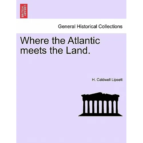 Where the Atlantic Meets the Land.