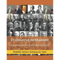 El Universo de Maxwell: Las grandes aportaciones en electricidad y electrónica