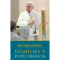 Morning Homilies V