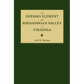 The German Element of the Shenandoah Valley of Virginia