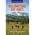 A Ranger's Guide to Yellowstone Day Hikes: All New Anniversary Edition