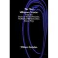 The Ned M'Keown Stories; Traits And Stories Of The Irish Peasantry, The Works of William Carleton, Volume Three