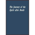 The Journey of the Spirit after Death
