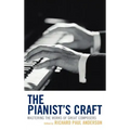 The Pianist's Craft: Mastering the Works of Great Composers