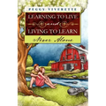 Learning to Live and Living to Learn