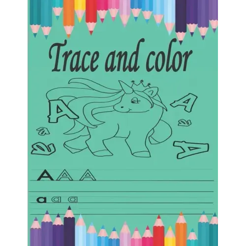 trace and color: Tracing and coloring For Toddlers, Tracing Lines, Shape & ABC Letters and number (Fun Kids Tracing Book)