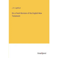 On a Fresh Revision of the English New Testament