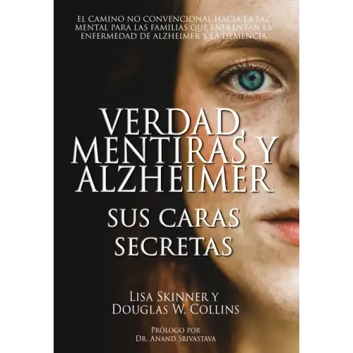Verdad, Mentiras y Alzheimer