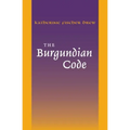 The Burgundian Code: Book of Constitutions or Law of Gundobad; Additional Enactments