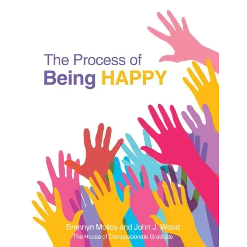 The Process of Being Happy