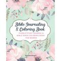 SoDivineDesigns Bible Journaling & Coloring Book: A Bible Study Journal & Bible Verse Coloring Book For Women: Great Journal for Bible Study Joyful De