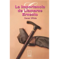 La Importancia de Llamarse Ernesto = The Importance of Being Ernest
