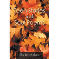 Teen Stories and Soul Poems