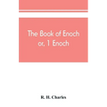 The book of Enoch, or, 1 Enoch