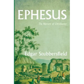 Ephesus: The Nursery of Christianity