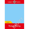 Pablo: Noisy Party - Ladybird Readers Level 1
