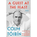 A Guest at the Feast: Essays