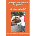 ¿Por qué desaparece la gente?: ¿Y cómo evitarlo?