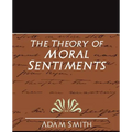 The Theory of Moral Sentiments (New Edition)