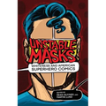 Unstable Masks: Whiteness and American Superhero Comics