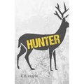 Hunter: A Story of the Devastations