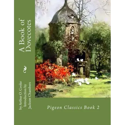 A Book of Dovecotes: Pigeon Classics Book 2