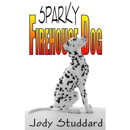 Sparky: Firehouse Dog
