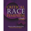 Global Critical Race Feminism: An International Reader