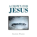 A Crown for Jesus
