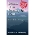 Lessons of an Opening Heart: Thriving after Open-Heart Surgery