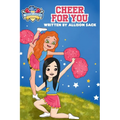 The Cheerleader Book Club: Cheer For You: Book 1 Encouraging Kids through Cheerleading, Friendship, and Self-belief