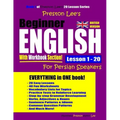 Preston Lee's Beginner English With Workbook Section Lesson 1 - 20 For Persian Speakers (British Version)