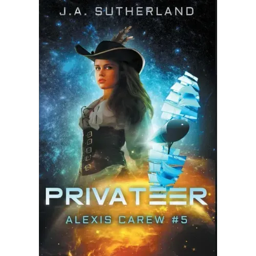 Privateer: Alexis Carew #5
