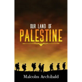 Our Land of Palestine