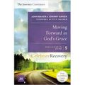 Moving Forward in God's Grace: The Journey Continues, Participant's Guide 5 Sa