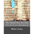 The Esoteric Handbook: The Dead Sea Scrolls